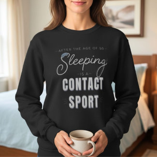 Nach dem Alter von 50 Jahren ist Schlafen ein Kont Sweatshirt