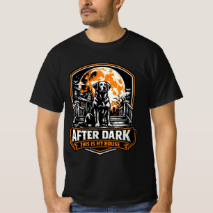 Nach dem Dunkeln ist das mein Haus Labrador Hallow T-Shirt