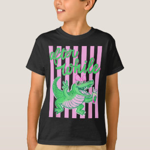 Nach einer Weile Gator Alligator Strand Urlaub Som T-Shirt
