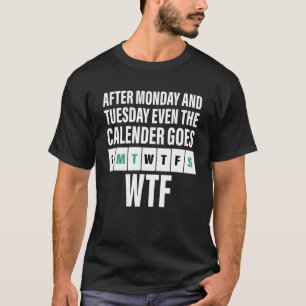 Nach Montag und Dienstag wird auch der Kalender mi T-Shirt