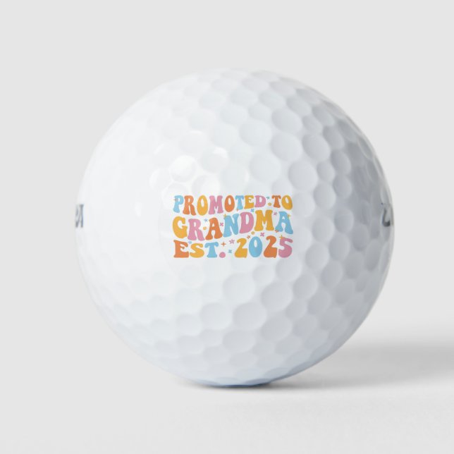 Nach Oma Est befördert. 2025 III Golfball (Vorderseite)