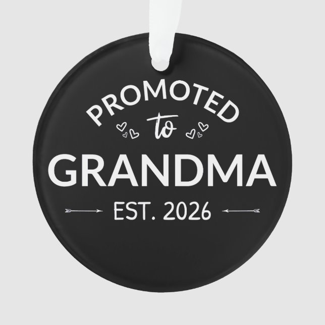Nach Oma Est befördert. 2026 Ornament (Vorderseite)