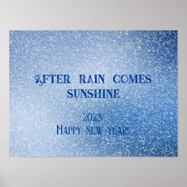 Nach Regen kommt Sonnenschein wünscht neues Jahr P Poster (Vorne)