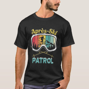Nach-Ski-Patrouillen-Ski-Brille Snowboard Skifahre T-Shirt