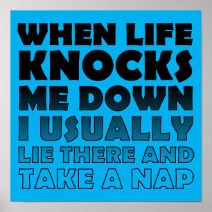 Nach unten werfen Sie ein Nickerchen lustige Plaka Poster