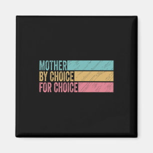 Nach Wahl für Choice Pro Wahlmöglichkeit Frauenrec Magnet