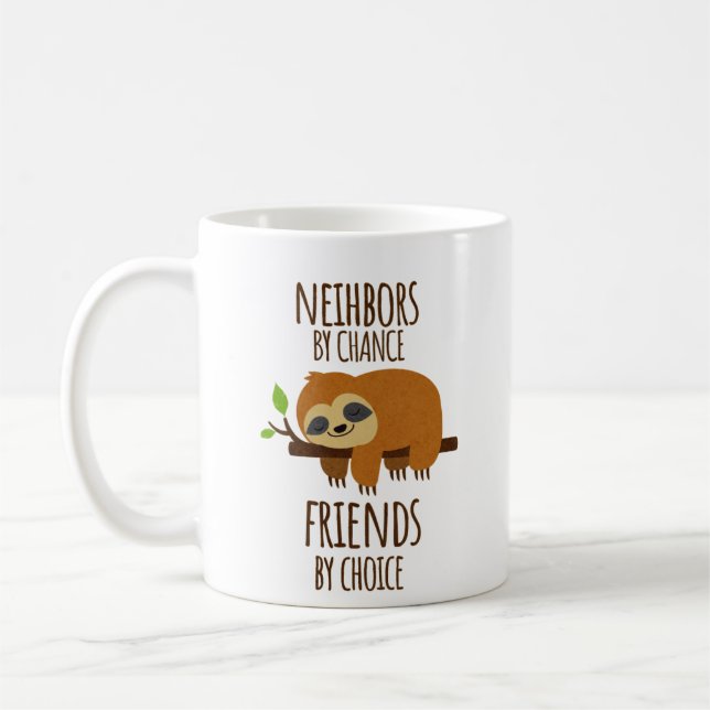 Nachbarn durch Zufall Freunde durch Auswahl Bestie Kaffeetasse (Links)