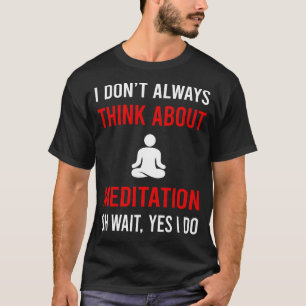 Nachdenken Meditation Zen T-Shirt