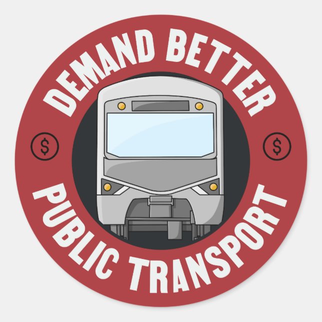 Nachfrage nach einem besseren öffentlichen Verkehr Runder Aufkleber (Vorderseite)