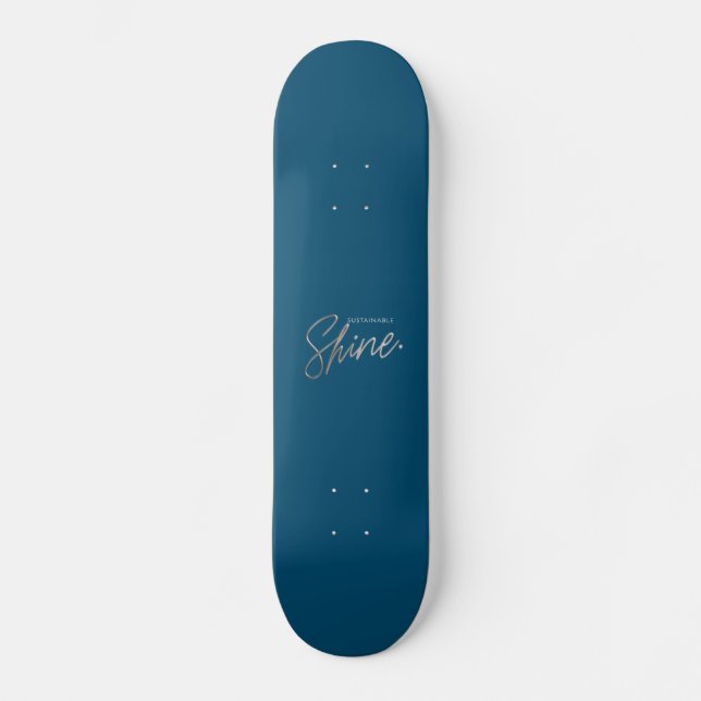 Nachhaltig Shine Skateboard (Vorderseite)