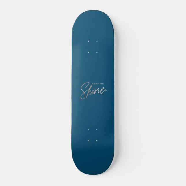 Nachhaltig Shine Skateboard (Vorderseite)