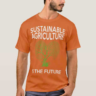 Nachhaltige Landwirtschaft ist die Zukunft Baum i T-Shirt