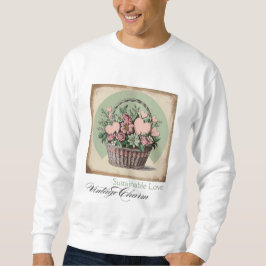 Nachhaltige Liebe, Vintager Charme Sweatshirt