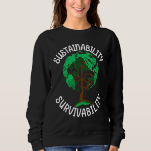 Nachhaltigkeitsüberleben Erdbaum Klimawandel Sweatshirt