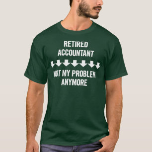 Nachmütiger Buchhalter nicht mein Problem mehr Ges T-Shirt