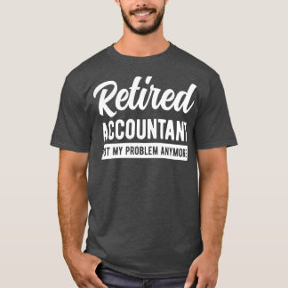 Nachmütiger Buchhalter nicht mein Problem mehr lus T-Shirt