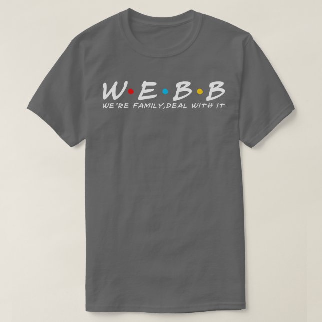 Nachname des Webb-Webb-Familienname des Webb T-Shirt (Design vorne)