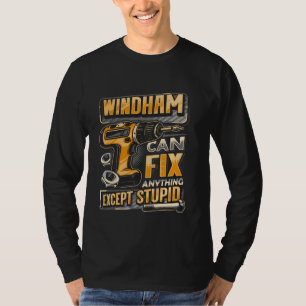Nachname Windham kann alles reparieren außer Dummh T-Shirt