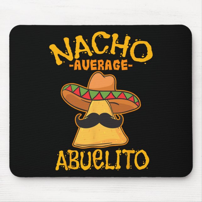 Nacho Average Abuelito Großvater Grandpa Cinco D Mousepad (Vorne)