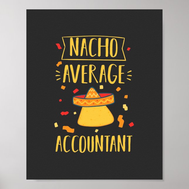 Nacho Average Accountant Poster (Vorne)