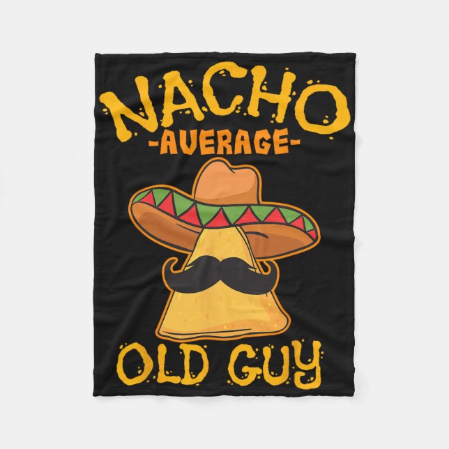 Nacho Average Alte Typ Mexikos Großvater Cinco De Fleecedecke (Vorderseite)