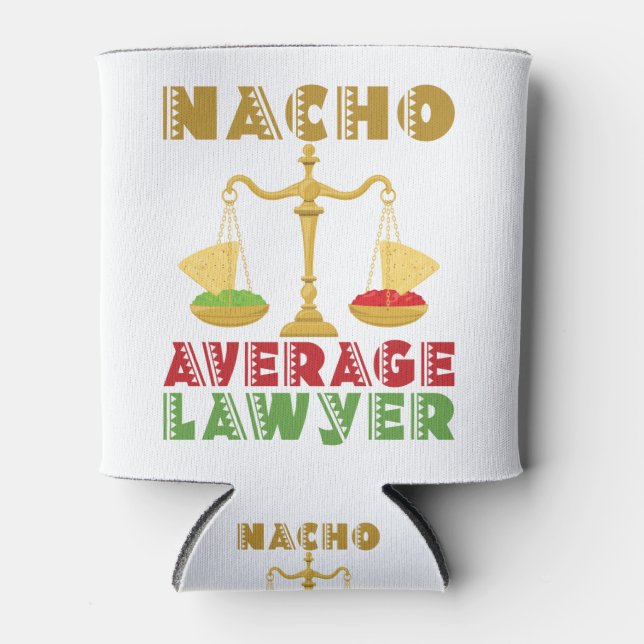 Nacho Average Anwalt Dosenkühler (Vorderseite)