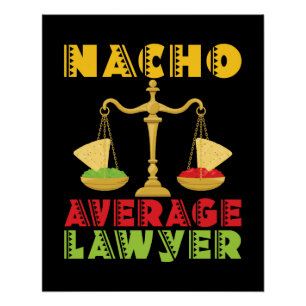 Nacho Average Anwalt Funny Cinco de Mayo Poster