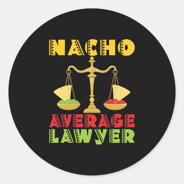 Nacho Average Anwalt Funny Cinco de Mayo Runder Aufkleber (Vorderseite)