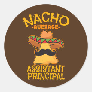 Nacho Average Assistant Principal Vice Teacher Runder Aufkleber