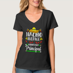 Nacho Average Assistentin Cinco De Mayo Te T-Shirt