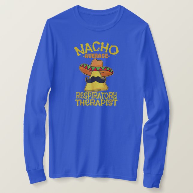 Nacho Average Atemtherapeut Asthma Cinco T-Shirt (Design vorne)