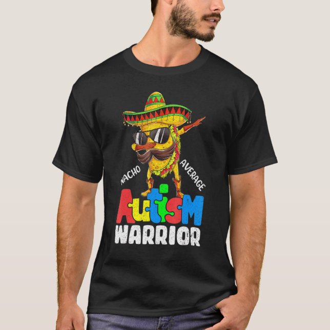 Nacho Average Autismus Warrior Dabbing Tacos T-Shirt (Vorderseite)