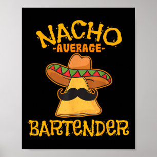 Nacho Average Barkeeper Cinco De Mayo Fiesta Poster