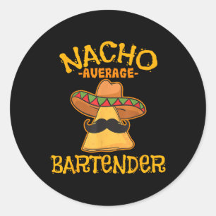 Nacho Average Barkeeper Cinco De Mayo Fiesta Runder Aufkleber