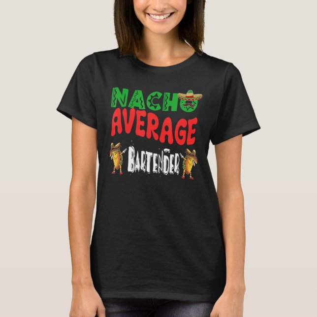 Nacho Average Barkeeper Dabbing Tacos Cinco De Ma T-Shirt (Vorderseite)