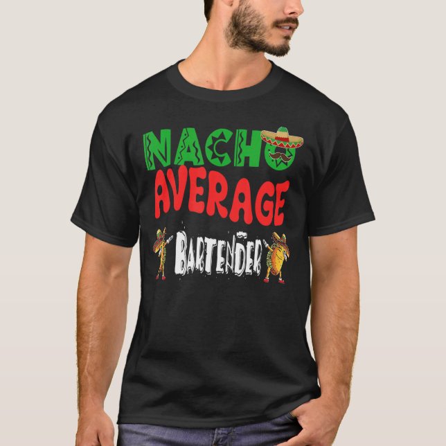 Nacho Average Barkeeper Dabbing Tacos Cinco De Ma T-Shirt (Vorderseite)