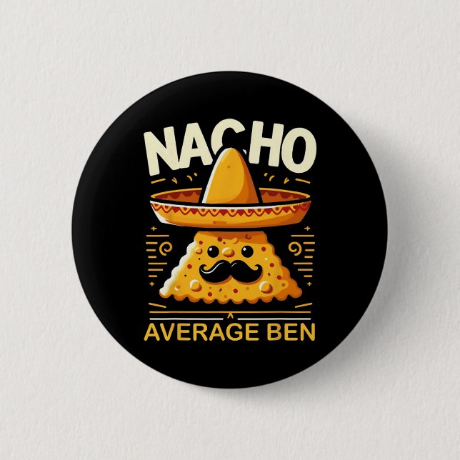 Nacho Average Ben Personalisiert Name Funny Mexica Button (Vorderseite)