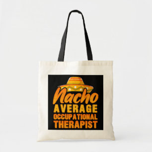 Nacho Average Berufs Therapist Cinco De Tragetasche