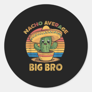 Nacho Average Big Bro Matching Mexican Cinco De Ma Runder Aufkleber