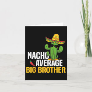 Nacho Average Big Brother Cinco De Mayo Karte