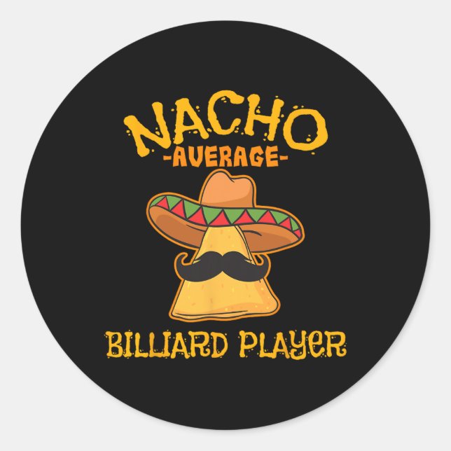Nacho Average Billiard Player Cinco De Mayo Mexica Runder Aufkleber (Vorderseite)