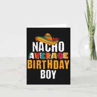 Nacho Average Birthday Boy Cinco De Mayo Funny Mex