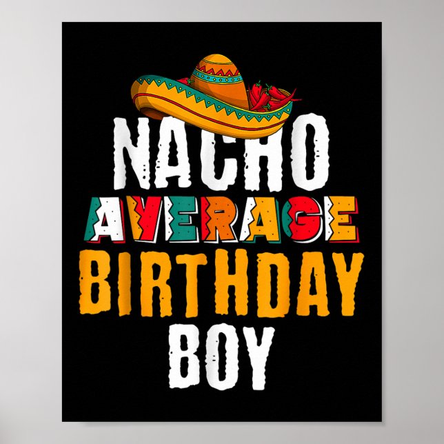 Nacho Average Birthday Boy Cinco De Mayo Funny Mex Poster (Vorne)