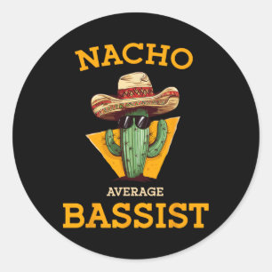 Nacho Average bist Funny Mexican B Guitar Player J Runder Aufkleber