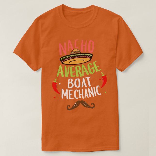 Nacho Average Boat Mechanical Sombrero Beard Cinco T-Shirt (Design vorne)