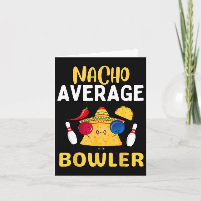 Nacho Average Bowler Cinco De Mayo Bowling Mexican Karte (Vorderseite)