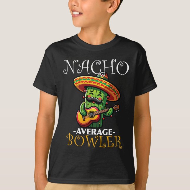 Nacho Average Bowler Cinco De Mayo Bowling Mexican T-Shirt (Vorderseite)