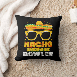Nacho Average Bowler Cinco De MayoNacho Average Bo Kissen