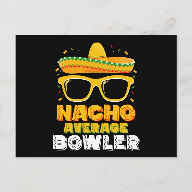 Nacho Average Bowler Cinco De MayoNacho Average Bo Postkarte (Vorderseite)