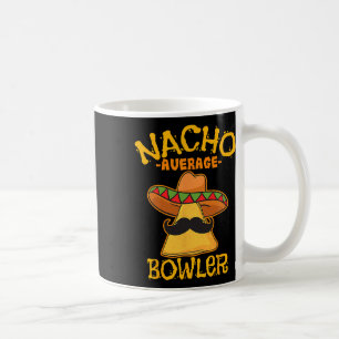 Nacho Average Bowler Mexikanischer Bowling Cinco D Kaffeetasse